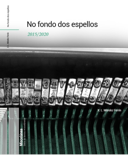 NO FONDO DOS ESPELLOS. 2015-2020