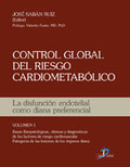 CONTROL GLOBAL DE RIESGO CARDIOMETABÓLICO : LA DISFUNCIÓN ENDOTELIAL COMO DIANA PREFERENCIAL