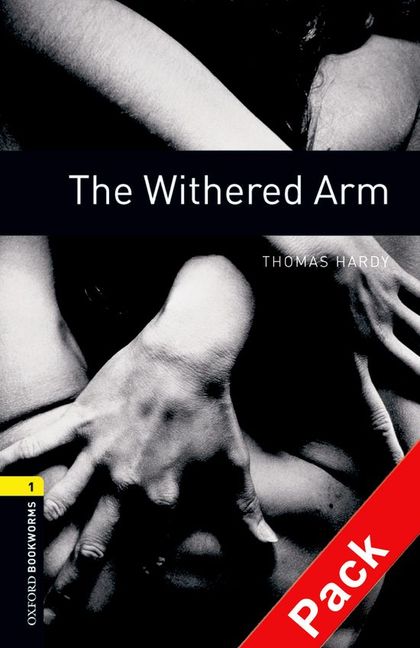 OXFORD BOOKWORMS 1. THE WITHERED ARM CD PACK