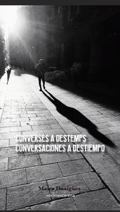 CONVERSES A DESTEMPS · CONVERSACIONES A DESTIEMPO