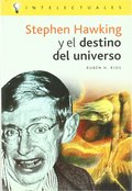 STEPHEN HAWKING Y EL DESTINO DEL UNIVERSO