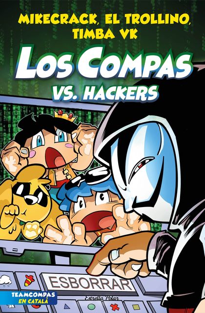 LOS COMPAS 7. LOS COMPAS VS. HACKERS