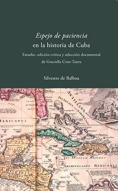 ŽESPEJO DE PACIENCIAŽ Y SILVESTRE DE BALBOA EN LA HISTORIA DE CUBA. ESTUDIO, EDI. CUBA