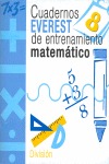 CUADERNO DE ENTRENAMIENTO MATEMÁTICO 8, DIVISIÓN, EDUCACIÓN PRIMARIA