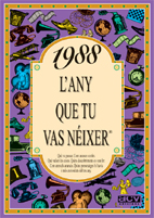 1988 L'ANY QUE TU VAS NÉIXER