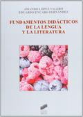 FUNDAMENTOS DIDÁCTICOS DE LA LENGUA Y LA LITERATURA (2» ED.).