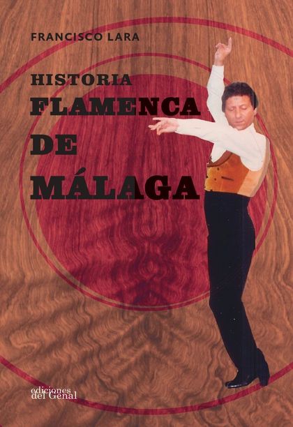HISTORIA FLAMENCA DE MÁLAGA