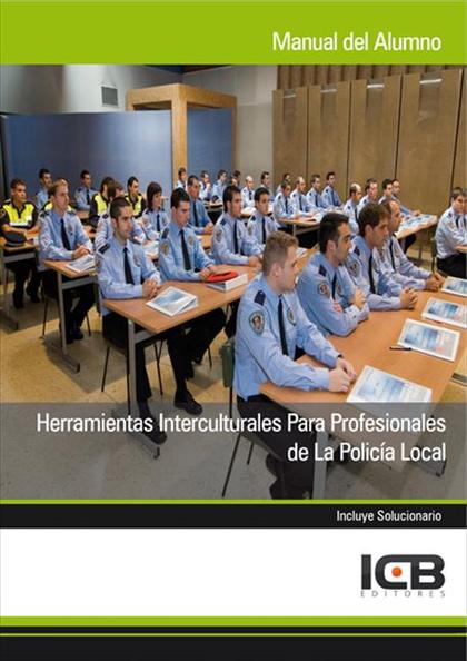 HERRAMIENTAS INTERCULTURALES PARA PROFESIONALES DE LA POLICÍA LOCAL