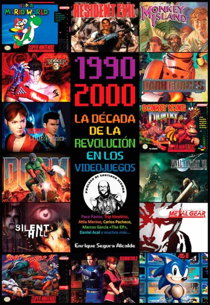 1990-2000 LA DÉCADA DE LA REVOLUCIÓN EN LOS VIDEOJUEGOS.