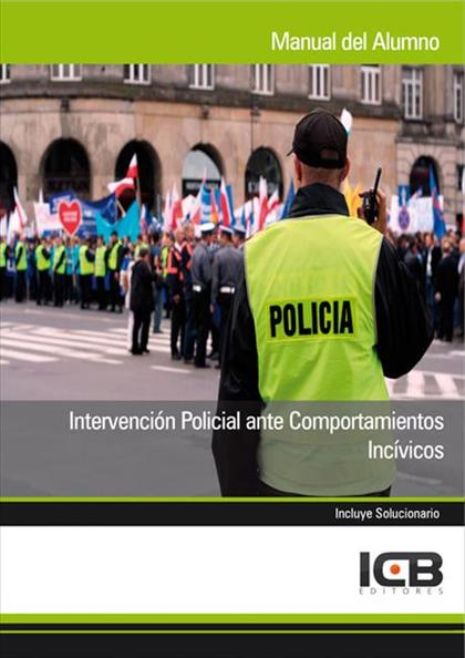 INTERVENCIÓN POLICIAL ANTE COMPORTAMIENTOS INCÍVICOS