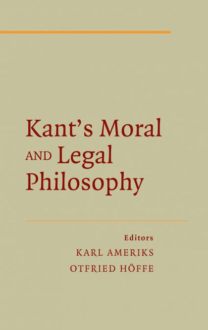 KANT'S LEGAL AND MORAL PHILOSOPHY