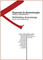 REPENSAR LA DRAMATURGIA / RETHINKING DRAMATURGY