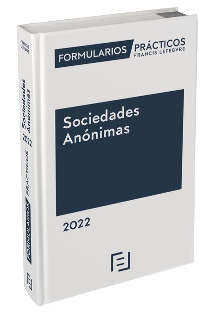 FORMULARIOS PRÁCTICOS SOCIEDADES ANÓNIMAS 2022.