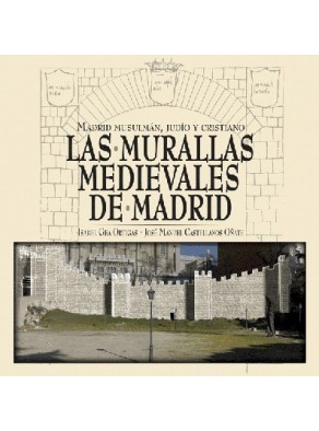 LAS MURALLAS MEDIEVALES DE MADRID