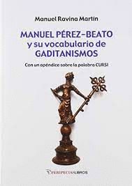 MANUEL PÉREZ-BEATO Y SU VOCABULARIO DE GADITANISMO