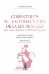 COMENTARIOS AL TEXTO REFUNDIDO DE LA LEY DEL SUELO : (REAL DECRETO LEGISLATIVO 2/2008, DE 20 DE
