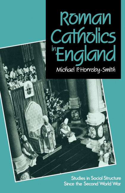 ROMAN CATHOLICS IN ENGLAND