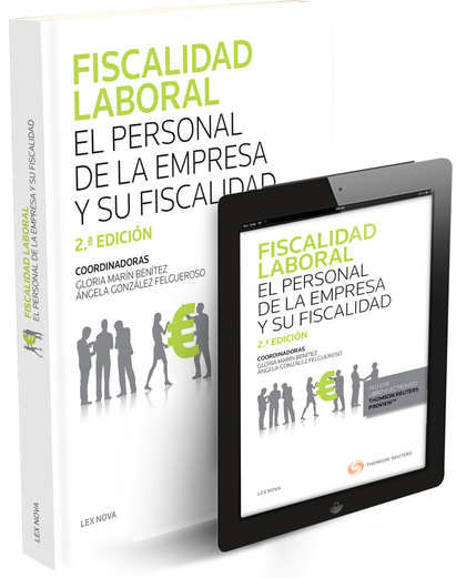 FISCALIDAD LABORAL. EL PERSONAL DE LA EMPRESA Y SU FISCALIDAD (PAPEL + E-BOOK)