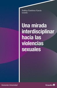 UNA MIRADA INTERDISCIPLINAR HACIA LAS VIOLENCIAS SEXUALES