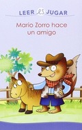 MARIO ZORRO HACE UN AMIGO. LEER ES JUGAR