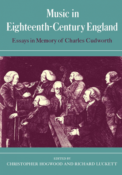 MUSIC IN EIGHTEENTH-CENTURY ENGLAND