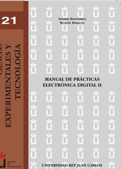 MANUAL DE PRÁCTICAS. ELECTRÓNICA DIGITAL II