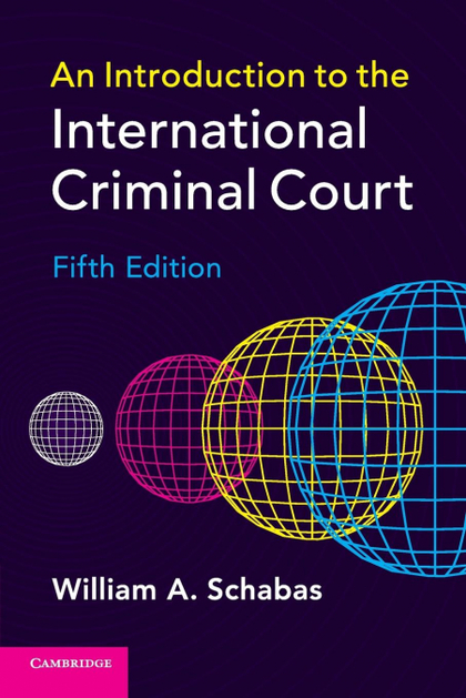 AN INTRODUCTION TO THE INTERNATIONAL CRIMINAL COURT