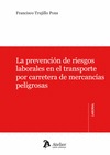 PREVENCIÓN DE RIESGOS LABORALES EN EL TRANSPORTE POR CARRETERA DE MERCANCÍAS PEL