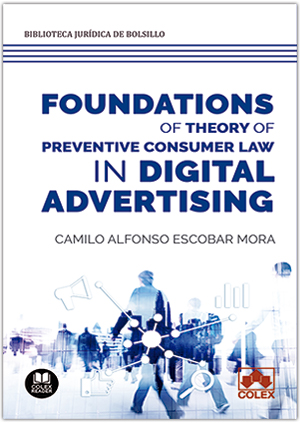 FOUNDATIONS OF THEORY OF PREVENTIVE CONSUMER LAW IN DIGITAL ADVERTISING