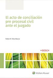 EL ACTO DE CONCILIACIÓN PRE PROCESAL CIVIL ANTE EL JUZGADO.