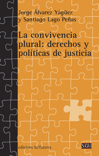 LA CONVIVENCIA PLURAL : DERECHOS Y POLÍTICAS DE JUSTICIA