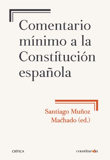 COMENTARIO MÍNIMO A LA CONSTITUCIÓN ESPAÑOLA.