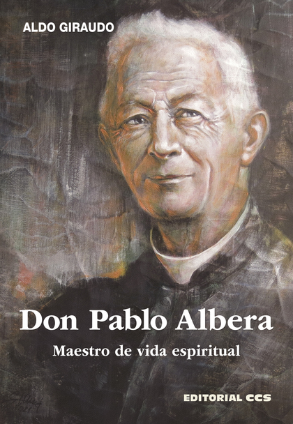 DON PABLO ALBERA. MAESTRO DE VIDA ESPIRITUAL