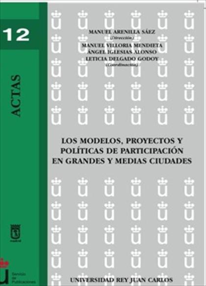 LOS MODELOS, PROYECTOS Y POLÍTICAS DE PARTICIPACIÓN EN GRANDES Y MEDIAS CIUDADES