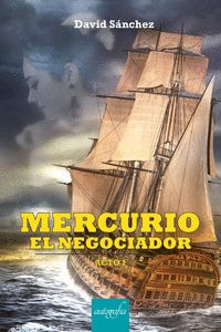 MERCURIO, EL NEGOCIADOR. ACTO I