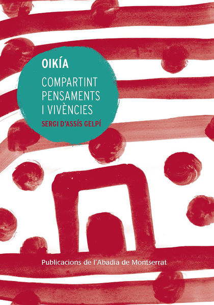 OIKÍA. COMPARTINT PENSAMENTS I VIVÈNCIES