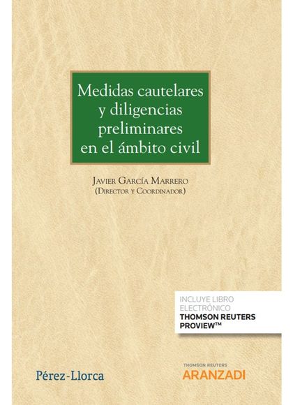 MEDIDAS CAUTELARES Y DILIGENCIAS PRELIMINARES EN EL ÁMBITO CIVIL (PAPEL + E-BOOK
