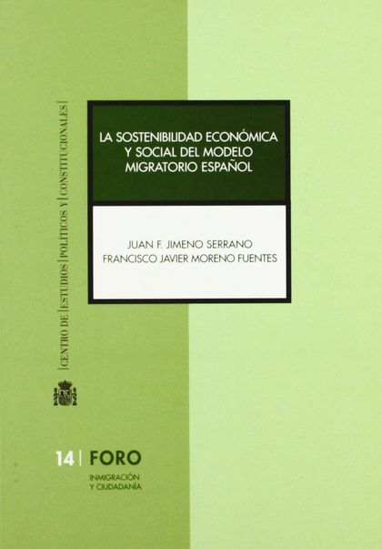 LA SOSTENIBILIDAD ECONÓMICA Y SOCIAL DEL MODELO MIGRATORIO ESPAÑOL