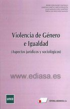 VIOLENCIA DE GENERO E IGUALDAD : ASPECTOS JURÍDICOS Y SOCIOLÓGICOS