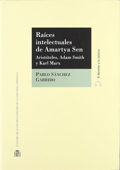 RAÍCES INTELECTUALES DE AMARTYA SEN : ARISTÓTELES, ADAM SMITH Y KARL MARX