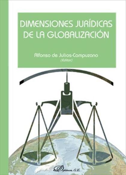DIMENSIONES JURÍDICAS DE LA GLOBALIZACIÓN