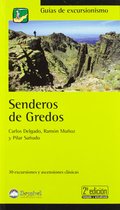 SENDEROS DE GREDOS. 30 EXCURSIONES Y ASCENSIONES CLÁSICAS