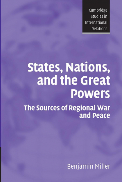 STATES, NATIONS, AND THE GREAT POWERS