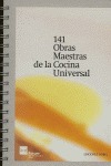 LAS 141 OBRAS MAESTRAS DE LA COCINA UNIVERSAL