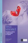 VENUS VENERADA II: LITERATURA EROTICA Y MODERNIDAD EN ESPAÑA.