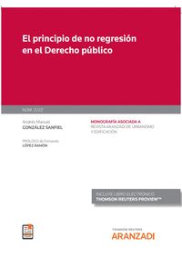 EL PRINCIPIO DE NO REGRESIÓN EN EL DERECHO PÚBLICO (PAPEL + E-BOOK)