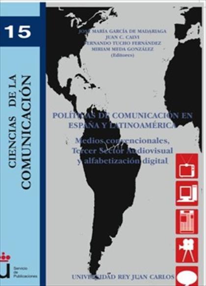 POL¡TICAS DE COMUNICACIÓN EN ESPAÑA Y LATINOAMÉRICA