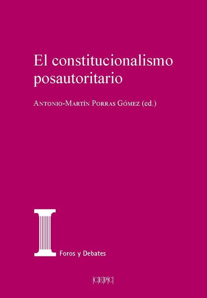 EL CONSTITUCIONALISMO POSTAUTORITARIO.