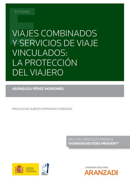 VIAJES COMBINADOS Y SERVICIOS DE VIAJE VINCULADOS: LA PROTECCIÓN DEL VIAJERO (PA.