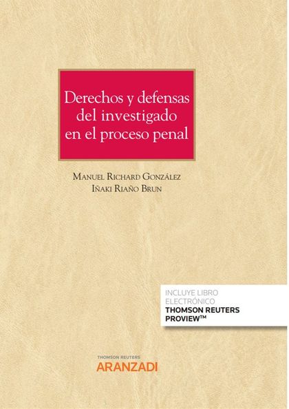 DERECHOS Y DEFENSAS DEL INVESTIGADO EN EL PROCESO PENAL (PAPEL + E-BOOK).